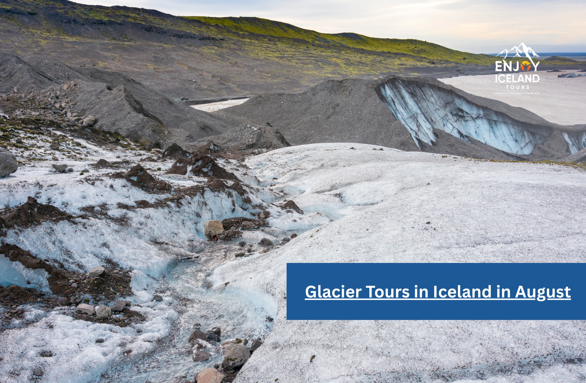 Glacier Tours in Iceland in August