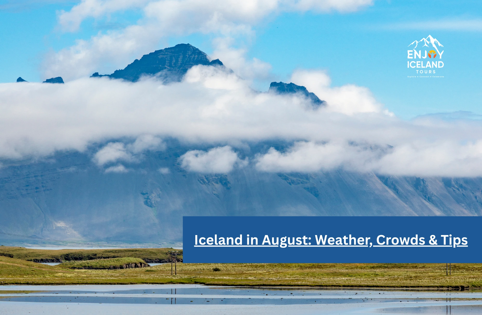 Iceland in August: Weather, Crowds & Tips